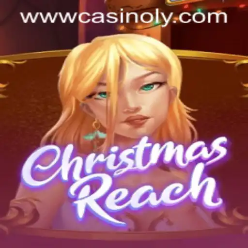 Discover the Magic of ChristmasReach: A Seasonal Adventure in the World of Casinoly